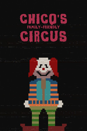 Chico's Family-Friendly Circus Cheat Codes