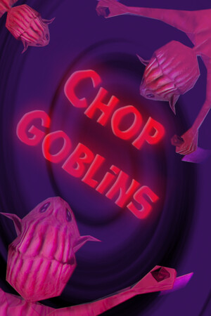 Chop Goblins Trainer +6