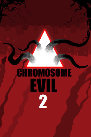 Chromosome Evil 2 Trainer +6