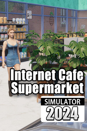 Internet Cafe & Supermarket Simulator 2024 Trainer +7