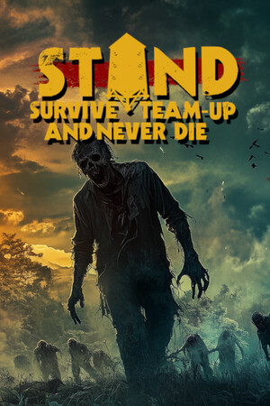 STAND: Survive, Team-up, And Never Die v1.003 Trainer +5