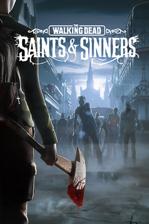 The Walking Dead: Saints and Sinners Trainer +8 v06.04.2023 (Aurora)