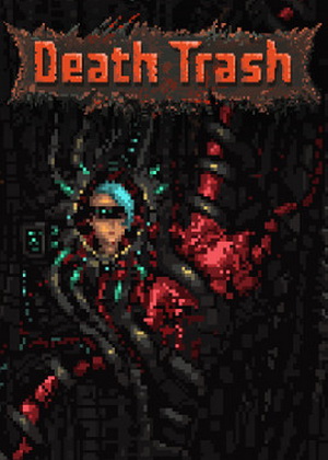 Death Trash v0.7.0.1 Trainer +6