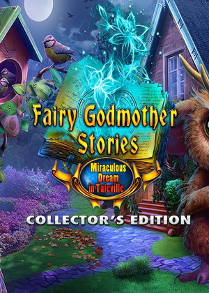 Fairy Godmother Stories: Miraculous Dream in Taleville Collector's Edition Trainer +3