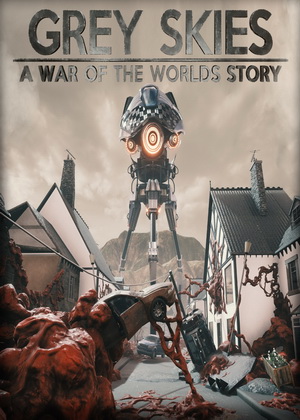 Grey Skies: A War of the Worlds Story Trainer +3