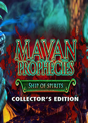 Mayan Prophecies: Ship of Spirits Collector's Edition Trainer +3