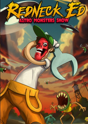 Redneck Ed: Astro Monsters Show Trainer +3