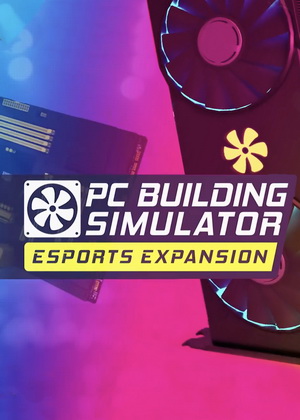 PC Building Simulator - Esports Expansion Save Game