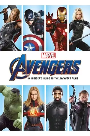 Marvel Avengers: An Insider's Guide to the Avengers Films